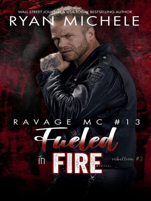 cover image of Fueled in Fire (Ravage MC #13) (Rebellion #2)